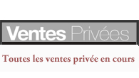 Toutes les ventes privées des grandes marques en cours!