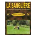 Catalogue La Sanglière : un catalogue gratuit de clôtures pour chevaux. Les clôtures électriques sont aussi très utiles pour les chiens et les sangliers.