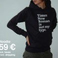 NOT MY TYPE, Tee-Shirt Geek et engagé Le principe est simple : des t-shirts et des hoodies rejetant certaines polices d'imprimerie. Il faut savoir que Not My Type est un site engagé qui suit à la lettre les principes du FairWear (parmi lesquels l'interdiction de l'exploitation, du travail des enfants et de la discrimination).