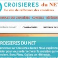 Croisières du Net CROISIÈRES DU NET Croisières du Net est le site de référence des croisières sur le web. Vous y trouverez des conseils, des bons plans, les croisières...